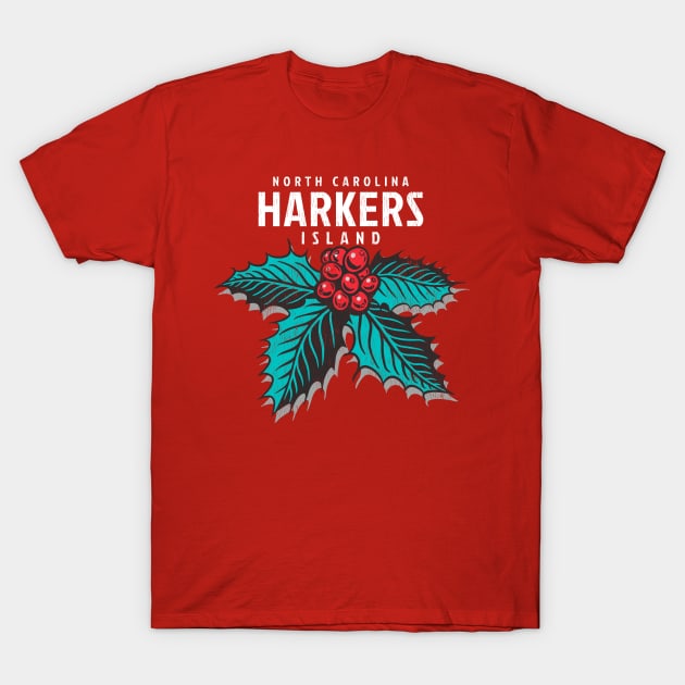 Harkers Island, NC Christmas Vacationing Holiday Holly T-Shirt by Contentarama